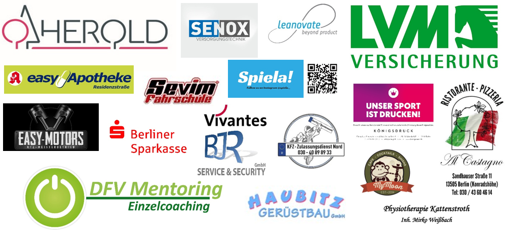 Die Sponsoren vom Fußball. Herold, Senox, leanovate, LVM Versicherung, easy Apotheke, Sevim Fahrschule, Spiela, easy Motors, Berliner Sparkasse, Vivantes, BJR GmbH, Königsdruck, KFZ-Zulasungsdienst Nord, Al Casagne Pizzeria, DFV Mentoring, Hausbitz Gerüstebau, My Moon, Physiotherapie Kattenstroth