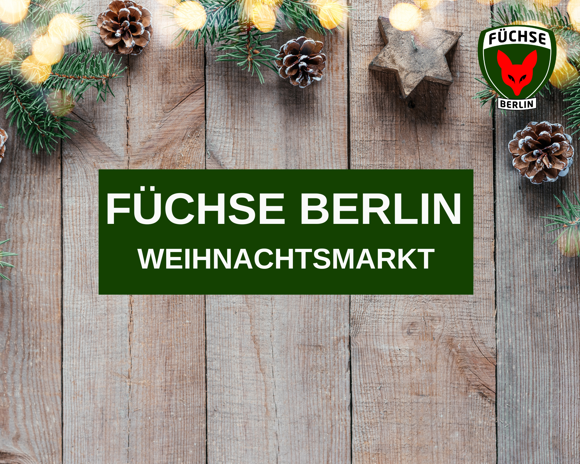 Werbung für den Weihnachtsmarkt bei den Füchsen Berlin